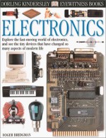 Eyewitness: Electronics (Eyewitness Books) - Roger Bridgman