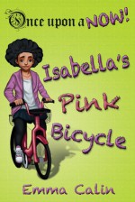 Isabella's Pink Bicycle - Emma Calin, Michael "Miko" Abellera