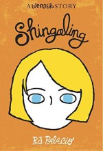 Shingaling: A Wonder Story - R.J. Palacio