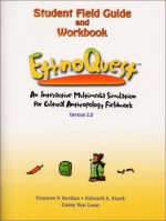 Ethnoquest: Student Field Guide and Workbook - Frances F. Berdan, Edward A. Stark, Carey Van Loon