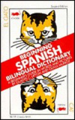 Spanish Bilingual Dictionary: A Beginner's Guide in Words and Pictures - Gladys C. Lipton