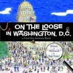 On the Loose in Washington, D.C. - Sage Stossel