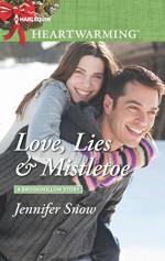 Love, Lies & Mistletoe (A Brookhollow Story) - Jennifer Snow