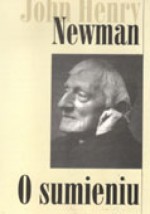 List do Księcia Norfolk. O sumieniu - John Henry Newman