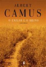 O Exílio e o Reino - Cabral do Nascimento, Albert Camus