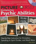 Picture Yourself Developing Your Psychic Abilities - Tiffany Johnson