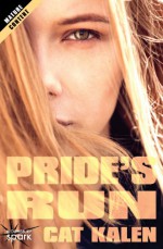 Pride's Run - Cat Kalen