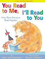 You Read to Me, I'll Read to You: Very Short Stories to Read Together - Mary Ann Hoberman, Michael Emberley