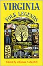 Virginia Folk Legends - Thomas E. Barden