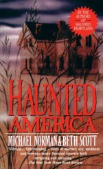 Haunted America - Michael Norman, Beth Scott