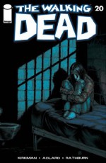 The Walking Dead #20 - Robert Kirkman, Charles Adlard, Cliff Rathburn, Tony Moore