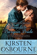 Benedict's Bargain Bride (Dalton Brides Book 6) - Kirsten Osbourne, Cassie Hayes, Kit Morgan