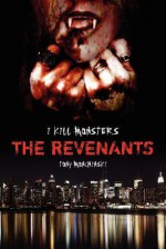 The Revenants (I Kill Monsters 2) - Tony Monchinski