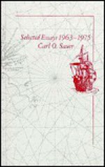 Selected Essays, 1963-1975 - Sauer