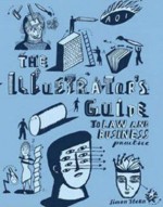 The Illustrator's Guide To Law And Business Practice (Association Of Illustrators) - Simon Stern