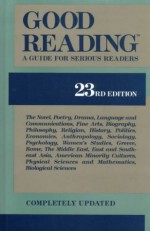 Good Reading: A Guide for Serious Readers - Arthur Waldhorn