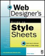 Web Designer's Guide to Style Sheets - Steven Mulder, Hayden Development Group