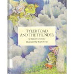 Tyler Toad and the Thunder - Robert L. Crowe, Kay Chorao