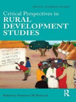 Critical Perspectives in Rural Deve - Saturnino M Borras Jr