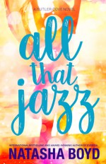 All That Jazz - Natasha Boyd