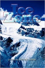 Ice Zone - Derek Lane