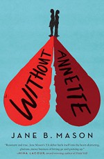 Without Annette - Jane B. Mason