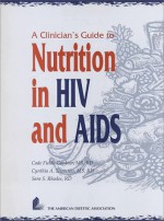 A Clinician's Guide To Nutrition In Hiv And Aids - Cade Fields-Gardner, Cynthia Thomson