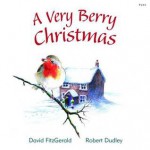 A Very Berry Christmas - David Fitzgerald