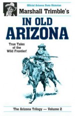 In Old Arizona - Marshall Trimble