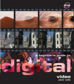 A Beginner's Guide to Digital Video - Peter Wells