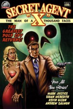 Secret Agent "X" Volume 1 - Andrew Salmon, Mark Justice, Brian Meredith, Kevin Olsen, Rob Davis