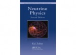 Neutrino Physics, Second Edition (Series in High Energy Physics, Cosmology and Gravitation) - Zuber, Kai