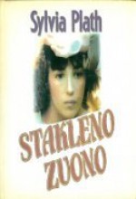 Stakleno zvono - Sylvia Plath, Gordana V. Popović