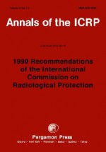 Icrp Publication 60: 1990 Recommendations of the International Commission on Radiological Protection: Annals of the Icrp Volume 21/1-3 - ICRP Publishing