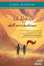 La figlia dell'arcobaleno - Nadia Hashimi, L. Prandino