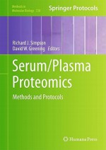 Serum/Plasma Proteomics: Methods and Protocols - Richard J. Simpson, David W. Greening