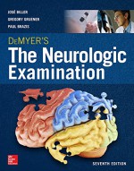 DeMyer's The Neurologic Examination: A Programmed Text - Jose Biller, Gregory Gruener, Paul Brazis