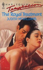 The Royal Treatment - Judith McWilliams