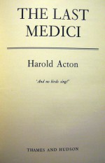 The Last Medici - Harold Acton