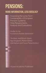 Pensions: More Information, Less Ideology: Assessing the Long-Term Sustainability of European Pension Systems: Data Requirements, Analysis and Evaluations - Tito Boeri, Axel Börsch-Supan, Agar Brugiavini, Richard Disney, Arie Kapteyn, Franco Peracchi