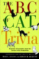 The ABC of Cat Trivia - Rod L. Evans, Irwin M. Berent