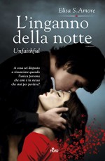 L'inganno della notte - Unfaithful: Touched Saga 2 (Narrativa Nord) (Italian Edition) - Elisa S. Amore