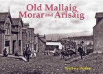 Old Mallaig, Morar and Arisaig - Guthrie Hutton