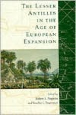 The Lesser Antilles in the Age of European Expansion - Robert L. Paquette, Robert L. Paquette