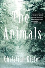 The Animals: A Novel - Christian Kiefer