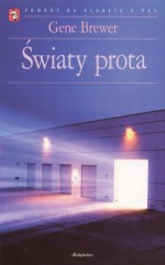 Światy prota. Raport prota - Gene Brewer, Andrzej Gardziel, Maria Gardziel