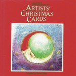 Artists' Christmas Cards: A Collection Of Original Holiday Greetings - Steven Heller, Edward Gorey, Maurice Sendak, Tomi Ungerer, Ralph Cava, John Baeder, Art Spiegelman, Tom Wolfe, Charles Addams, Rockwell Kent, Nicky Zann