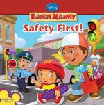 Handy Manny: Safety First! - Marcy Kelman, Alan Batson