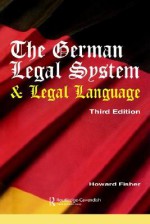 The German Legal System and Legal Language: Third Edition - Nancy Fisher