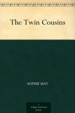 The Twin Cousins - Sophie May